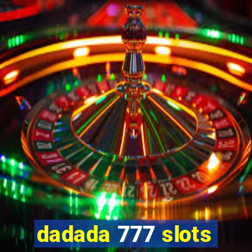 dadada 777 slots